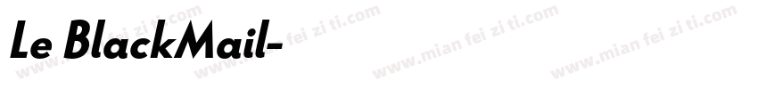 Le BlackMail字体转换